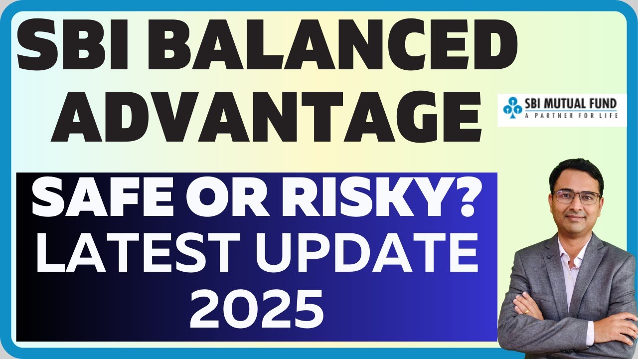 SBI Balanced Advantage Fund Review 2025 | Detailed review, strategy & Suitability