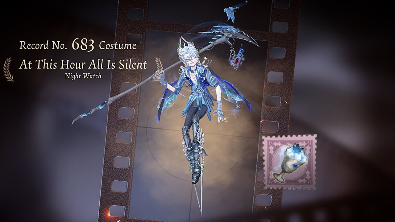 Identity V | Night Watch Looks so Fine!!!! Nymph Award Skin! “At This Hour All is Silent”!!! 