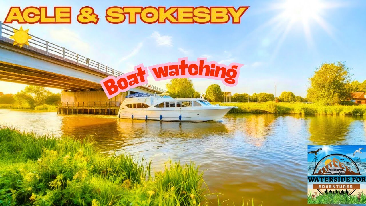 ACLE & STOKESBY BOAT WATCHING! 🛥️🌾 | River Bure Wonders | Holiday & Vacation Vibes | WFA Explore