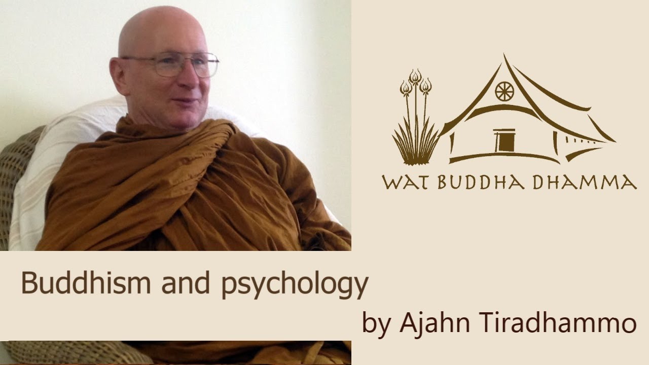 Buddhism and psychology | Ajahn Tiradhammo