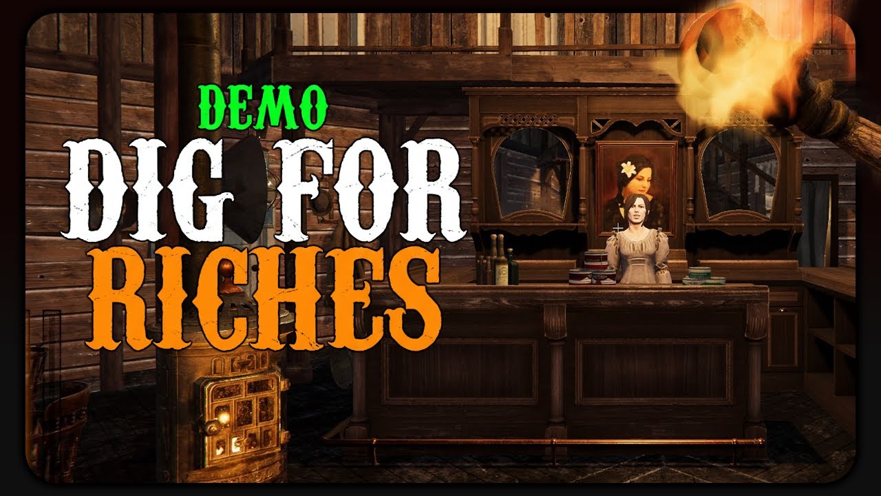 I Started Digging and Couldn't Stop... - Dig For Riches - Demo