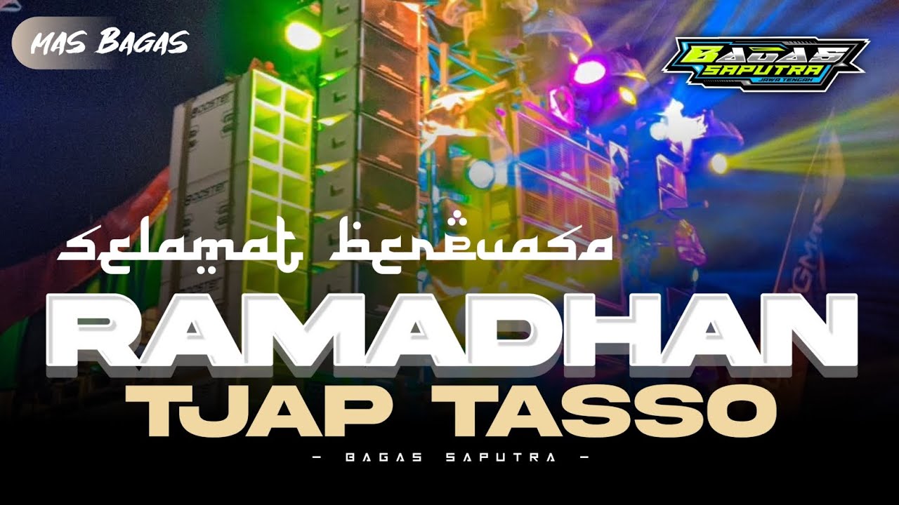DJ RAMADHAN TJAP TASSO BASS RUDAL BY BAGAS SAPUTRA