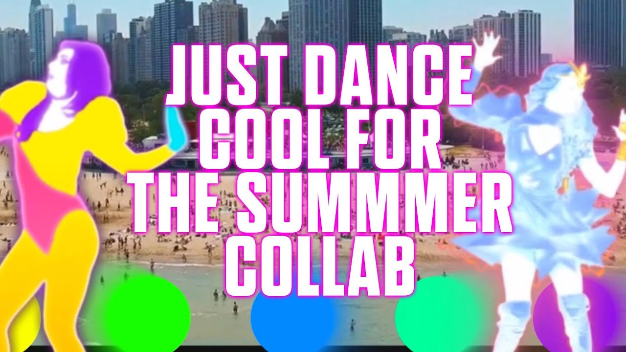 Just Dance - Cool For The Summer by Demi Lovato - Collab Mash-Up ft. ZappeyPWNZ