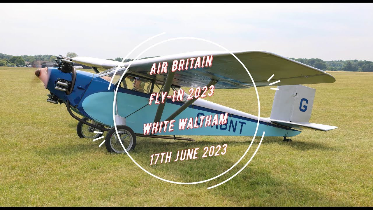 Air Britain Fly-In White Waltham 17th June 2023 4K