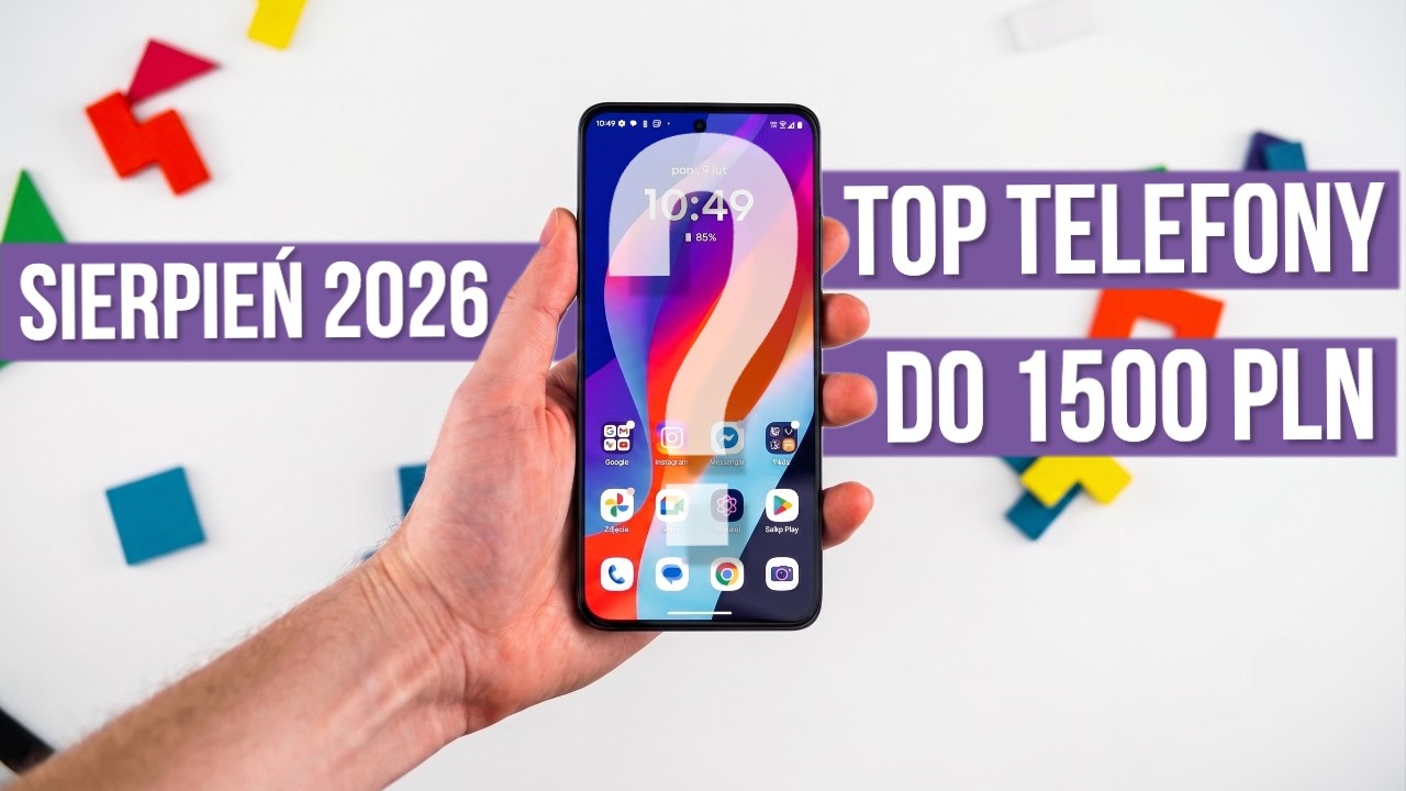 Jaki telefon do 1500 zł? (RANKING Sierpień 2026) - TOP smartfony - Mobileo [PL]