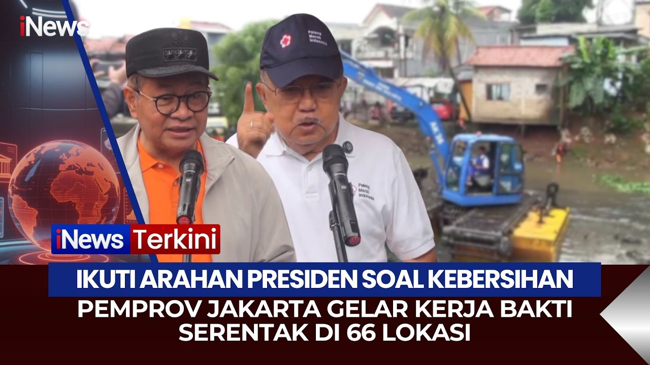 Jalankan Arahan Presiden, Pemprov Jakarta Kerja Bakti Serentak di 66 Lokasi (08/02)
