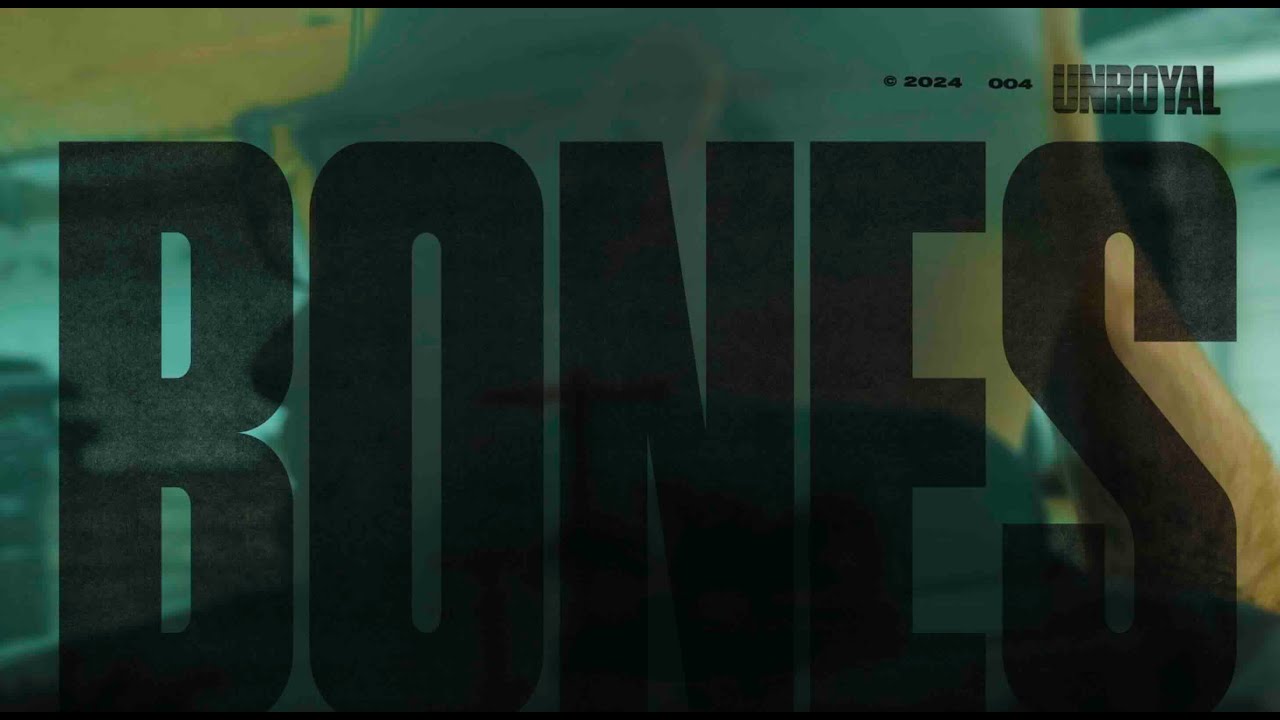 Unroyal - Bones (Official Visualizer)