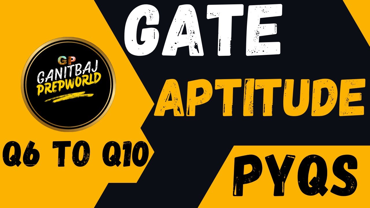 GATE Aptitude PYQs 🔥 | 5 REAL Questions That Decide Your Cut-off | Q6 TO Q10 #aptitude #gateexam