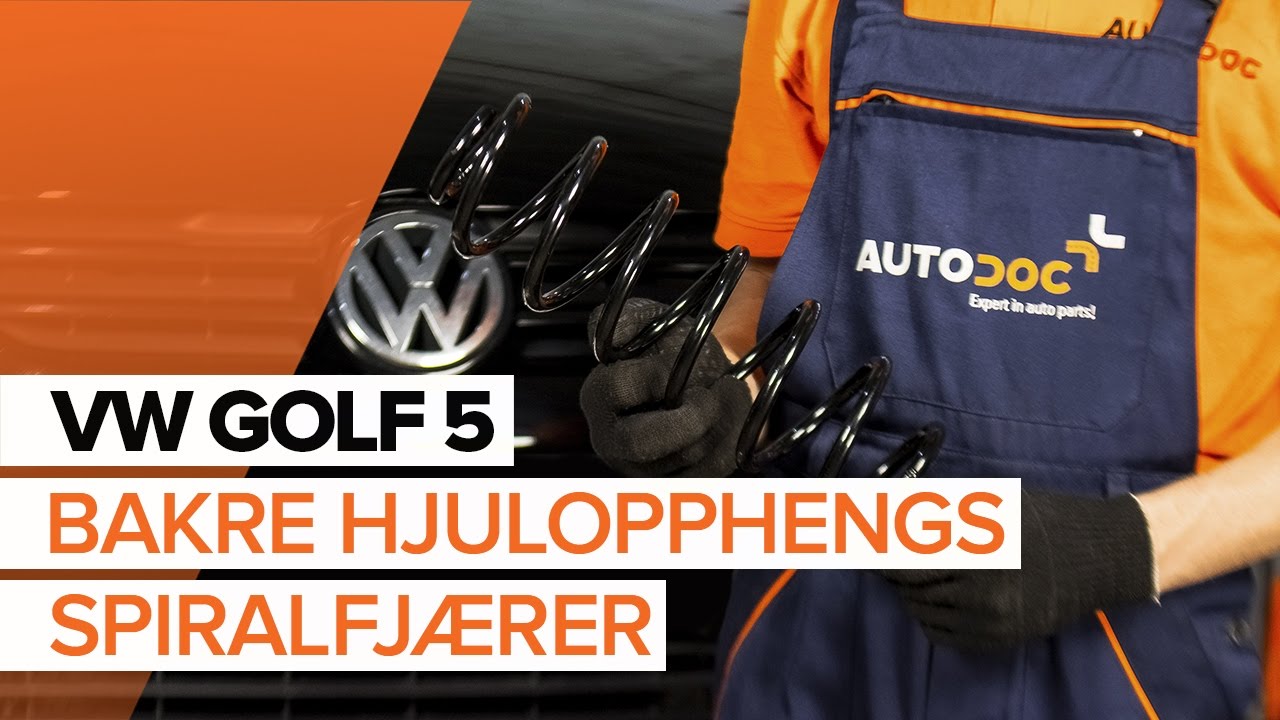 Hvordan bytte bakre hjulopphengs spiralfj&aelig;rer p&aring; VW GOLF 5 [BRUKSANVISNING]