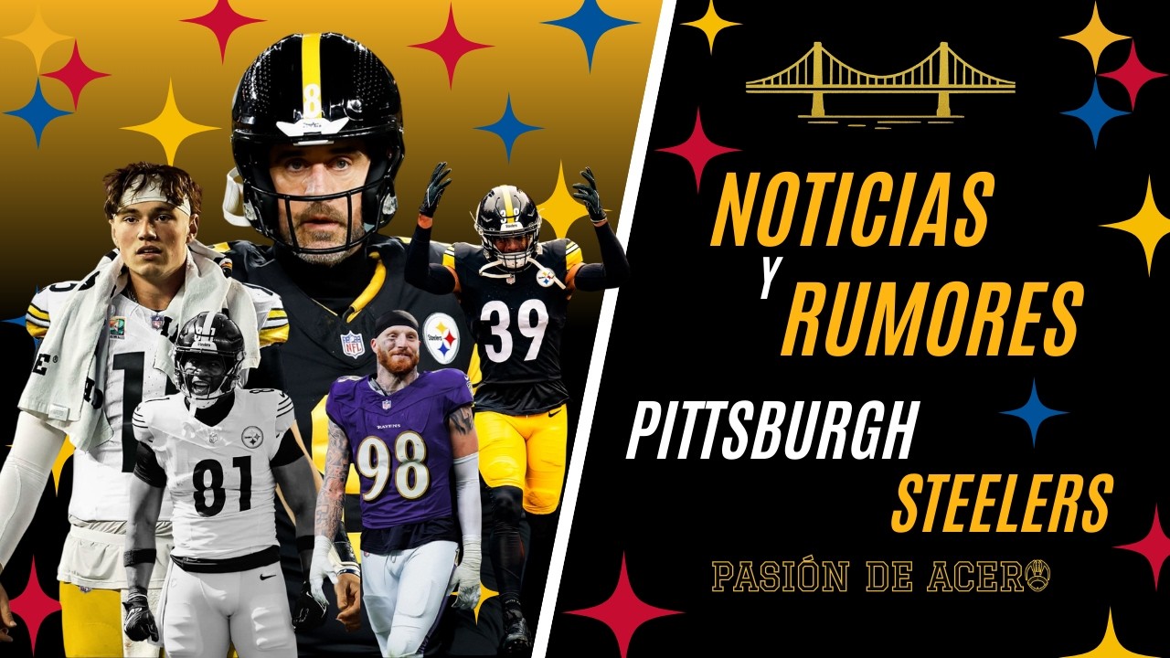 Noticias y Rumores de los Steelers 😳 || ¿Planes para el DRAFT 2026? 🏈 || Pasión de Acero