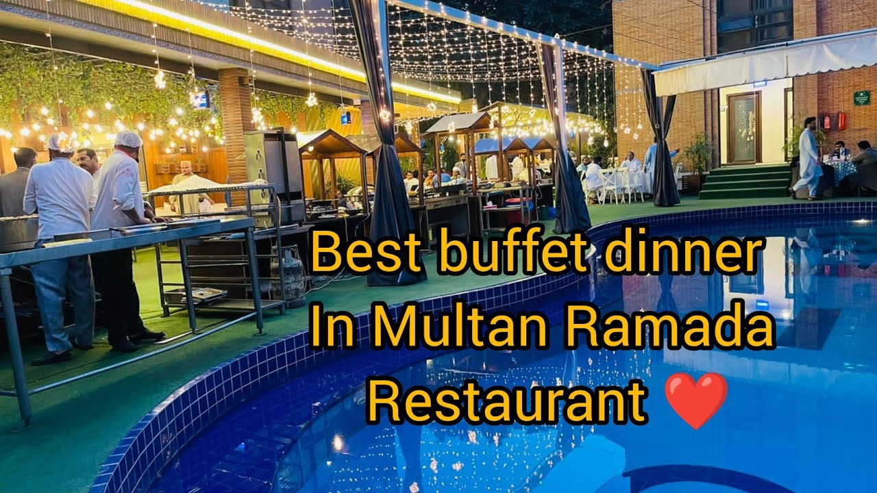 Multan best iftar buffet | Multan k best restaurant Ramada | arbic mandi or buht kuch 4 hazar main❤️