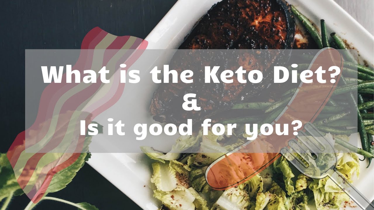 What is the Keto diet? Is it good for you?
