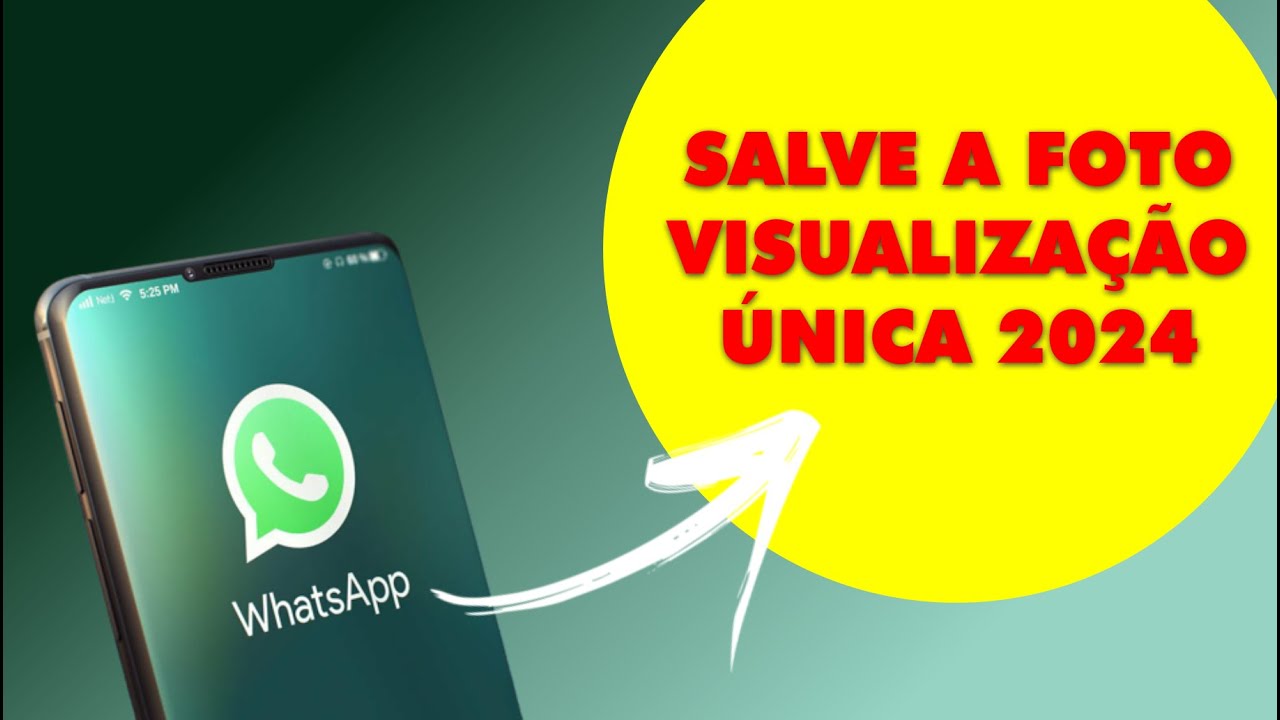 como salvar foto de visualização unica no whatsapp