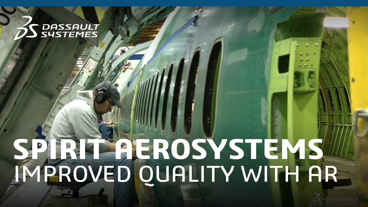 Spirit AeroSystems Augmented Experience | Dassault Syst&egrave;mes