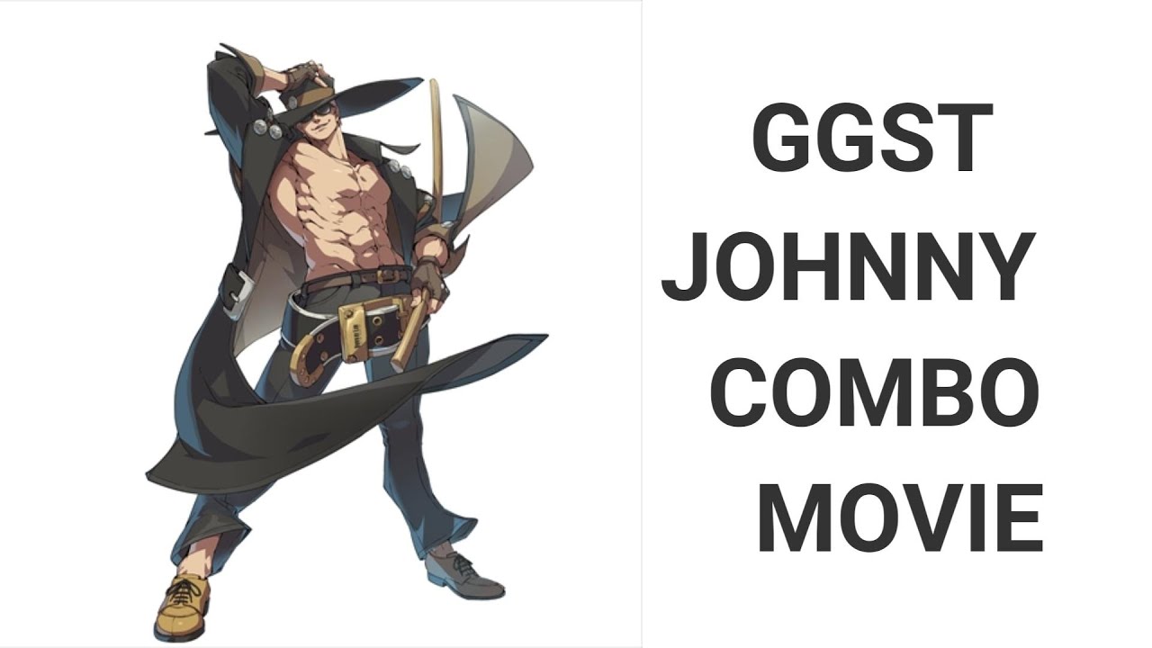 GGSTジョニー実戦コンボ動画
