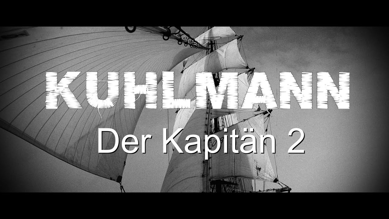 KUHLMANN &ndash; Der Kapit&auml;n 2 (Official Video) | NDH Industrial | 4K