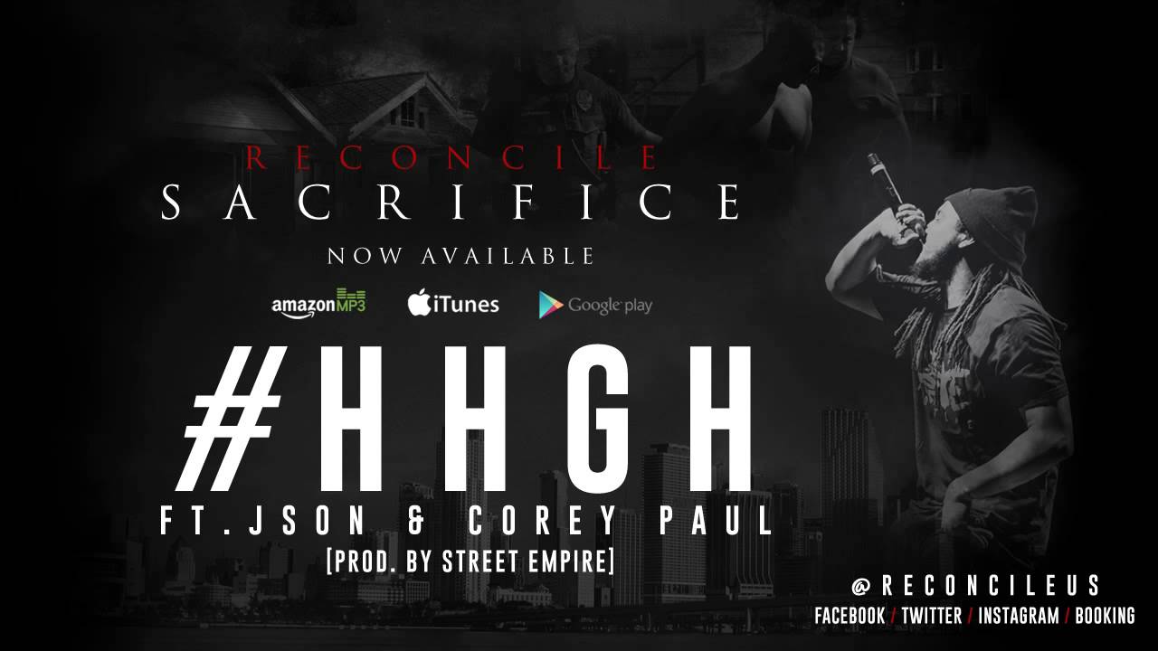 Reconcile - #HHGH ft. Json & Corey Paul @ReconcileUs @Json116 @CoreyPaulMusic