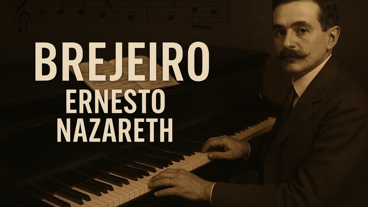 Um Choro Genial de Ernesto Nazareth - “Brejeiro” no Piano