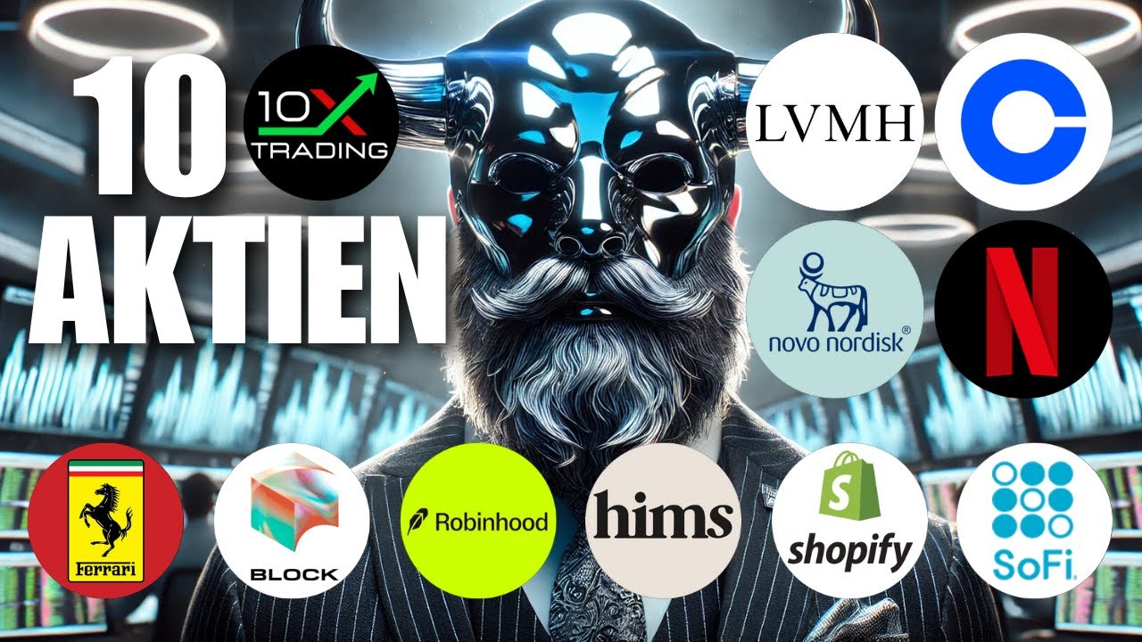 🚨 10 AKTIEN 🔎 LVMH Coinbase Novo Nordisk Netflix SoFi Shopify Hims Robinhood Block Ferrari