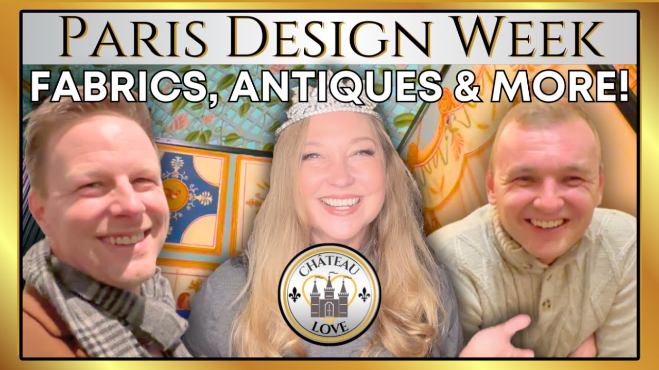 Chateau Owners at PARIS DESIGN WEEK🌟Luxe Fabrics, Wallpapers, Antiques & More!
