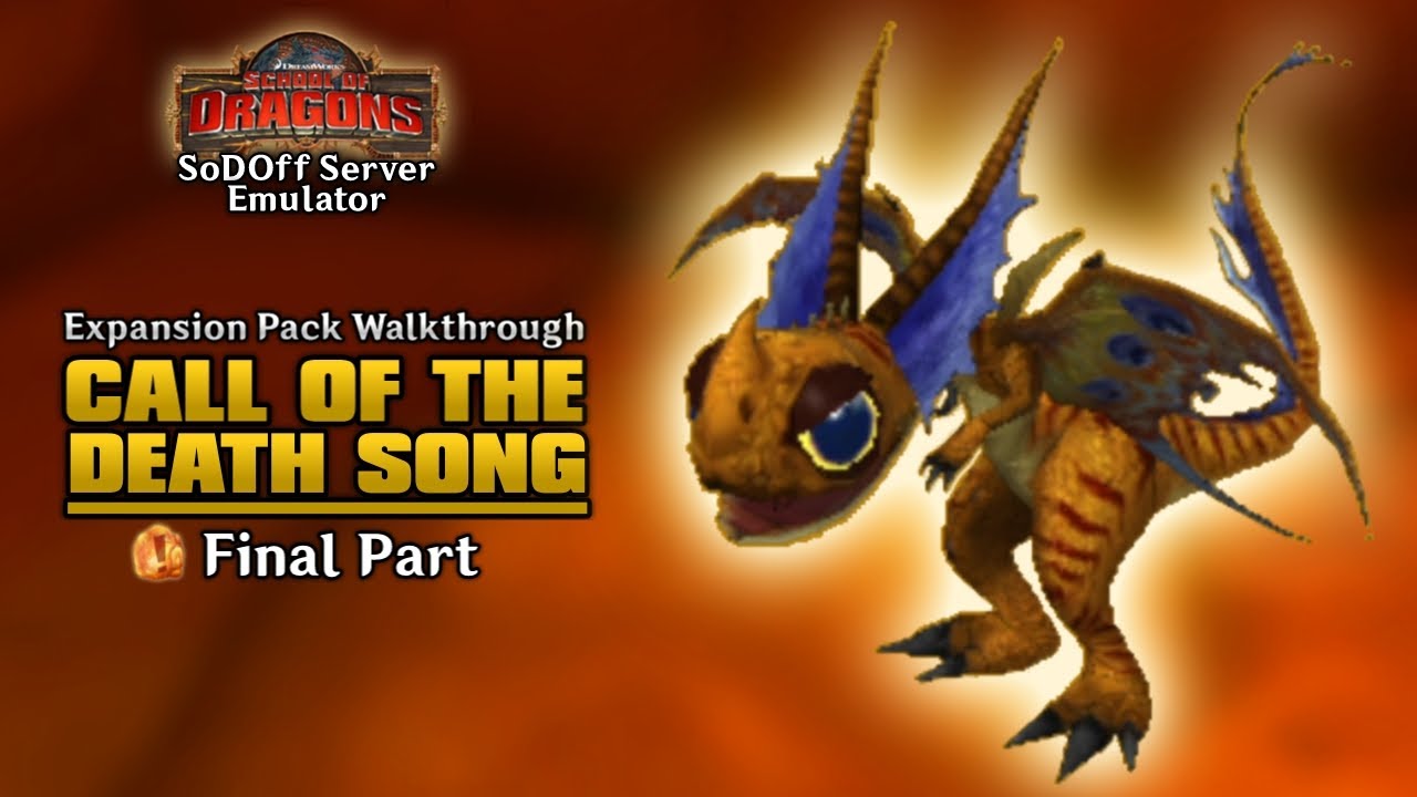 Call of the Death Song - Full Walkthrough Final Part | School of Dragons (SoDOff Server Emulator)