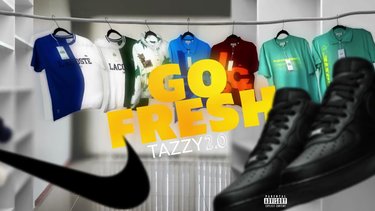 Tazzy 2.0 - Go Fresh (Official visualizer)