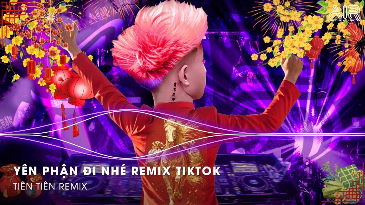 Yên Phận Đi Nhé Remix - Trao Người Bốn Chữ Anh Chẳng Muốn Giữ Remix TikTok - Nhạc Remix TikTok 2026