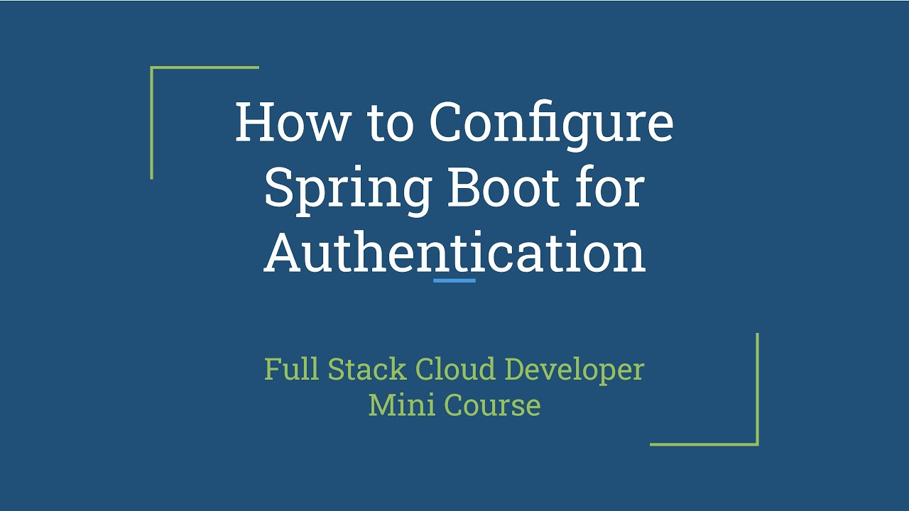 How to configure Spring Boot for authentication