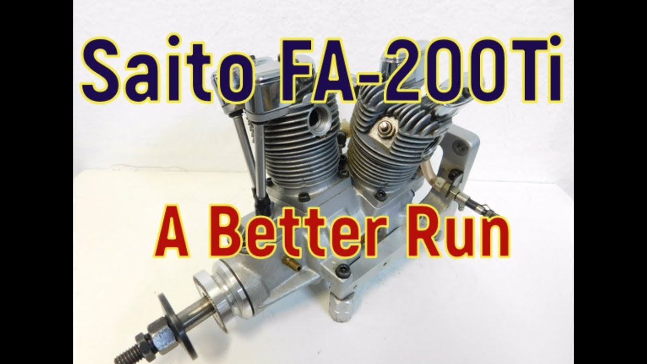 Saito FA-200Ti A Better Run