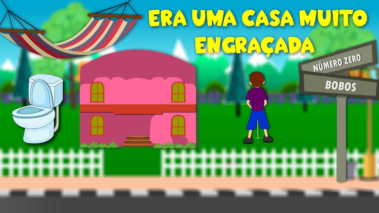 Era uma casa muito engraça | Uma casa | Músicas infantis