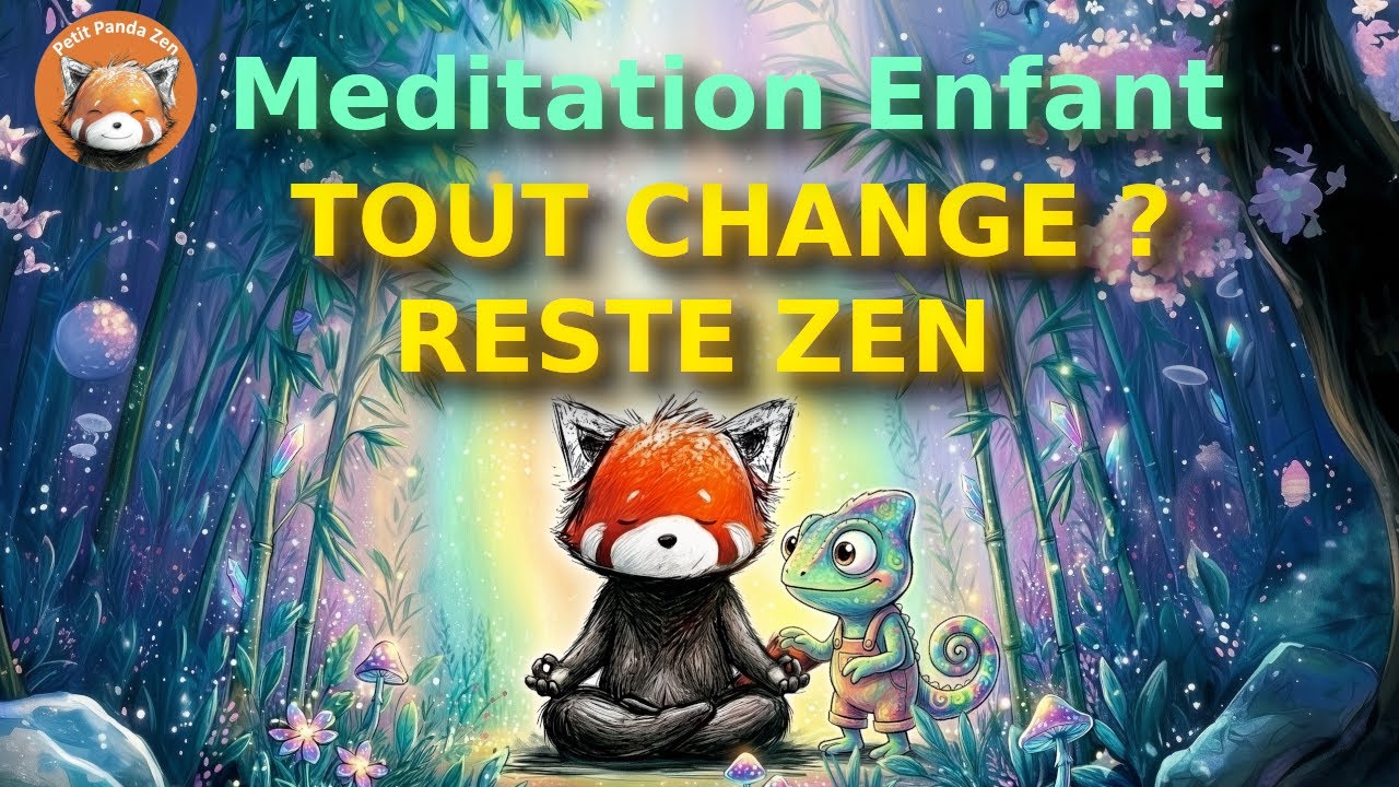 Méditation Enfant pour S'Adapter aux Changements - Léon le Caméléon | Calme et Confiance
