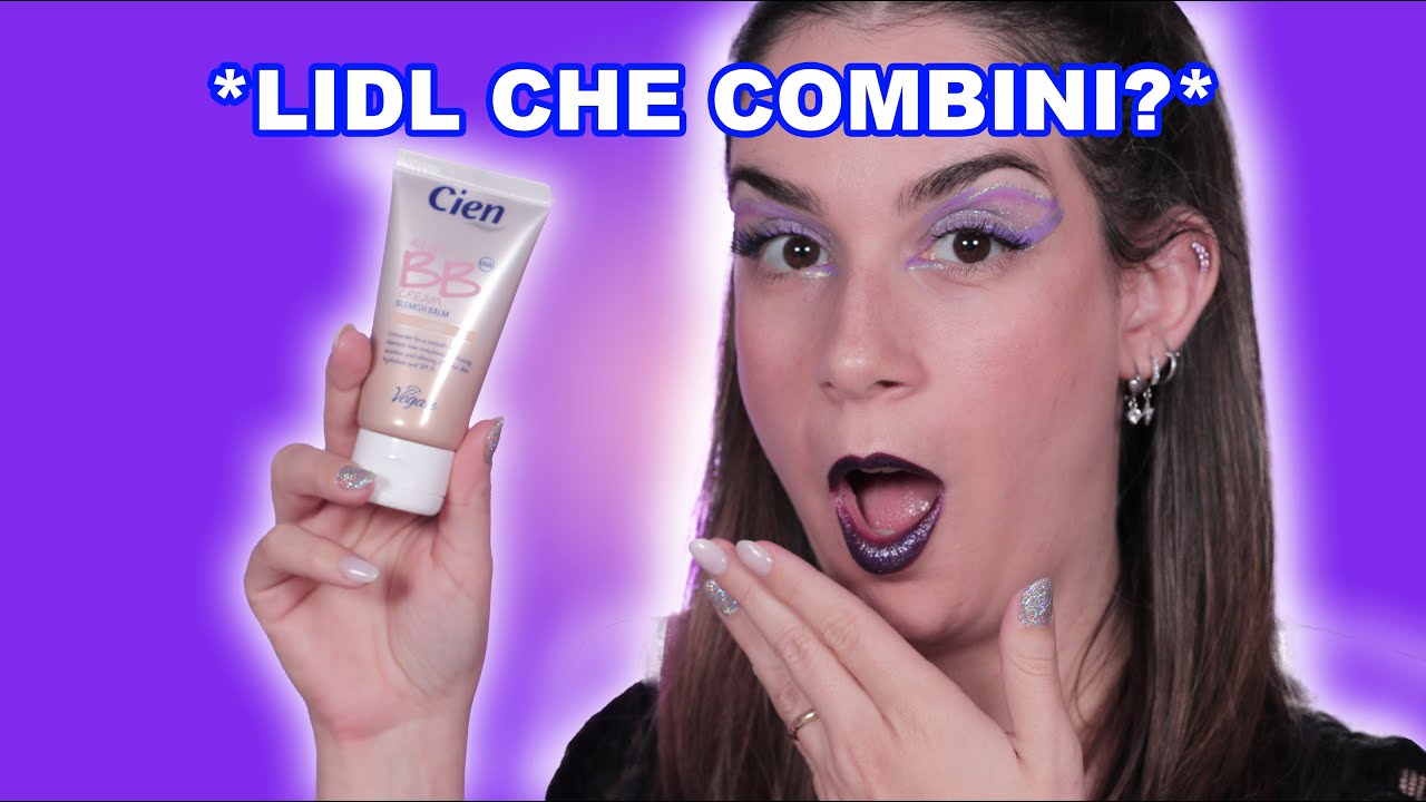 PROVO LA BB CREAM CIEN DELLA LIDL! *FAIL*