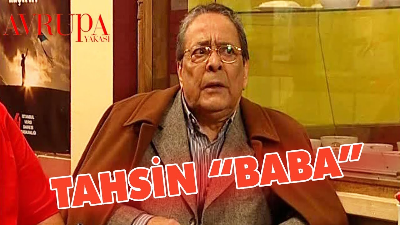 Tahsin'i Mafya Babası Sanıyorlar - Avrupa Yakası