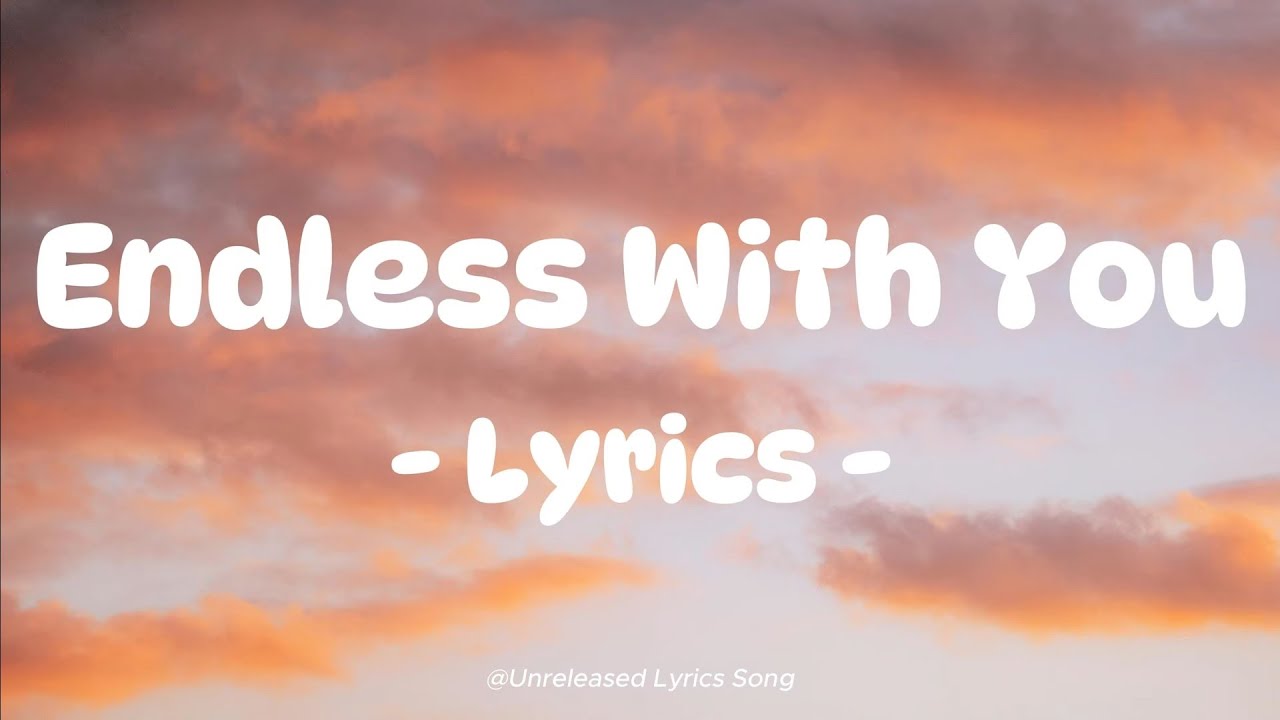Endless With You 💖 | Most Beautiful Romantic Love Song 2026 | Emotional English Love Song (Lyrics)
