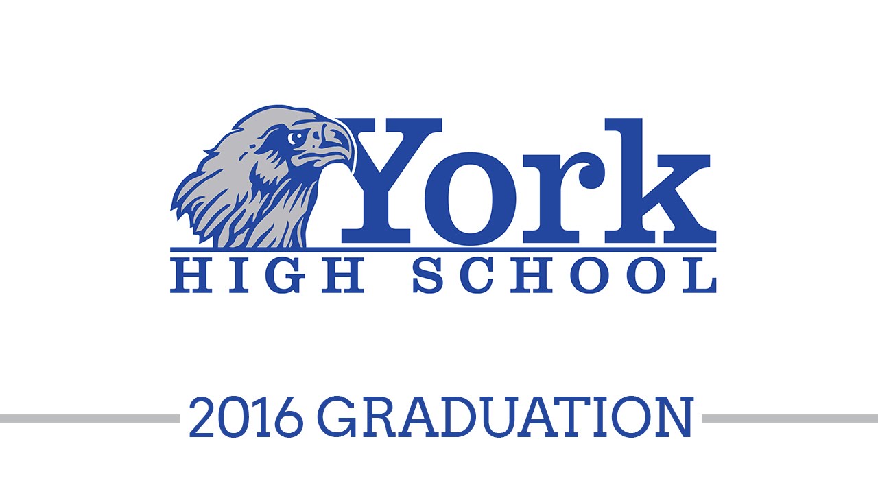 York High School Graduation 2016