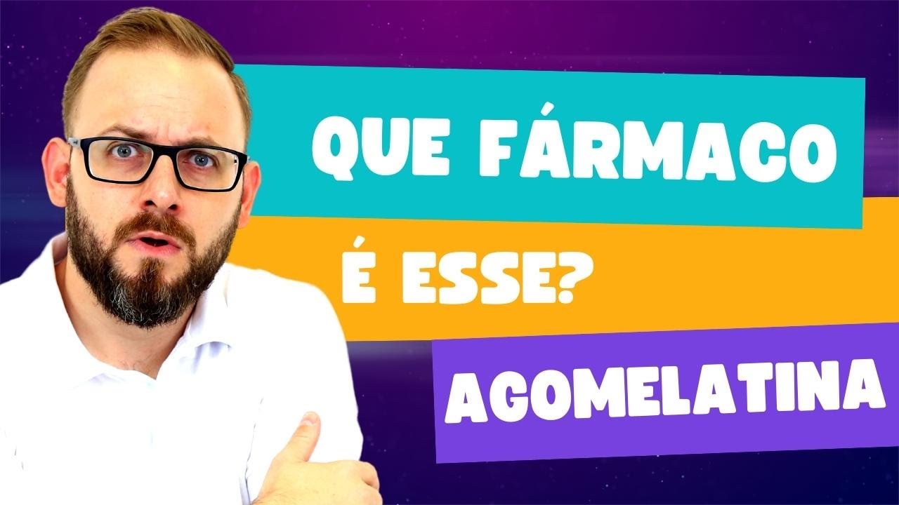 Que F&aacute;rmaco &eacute; esse? Agomelatina | Farmacologia F&aacute;cil | Prof. Jos&eacute;