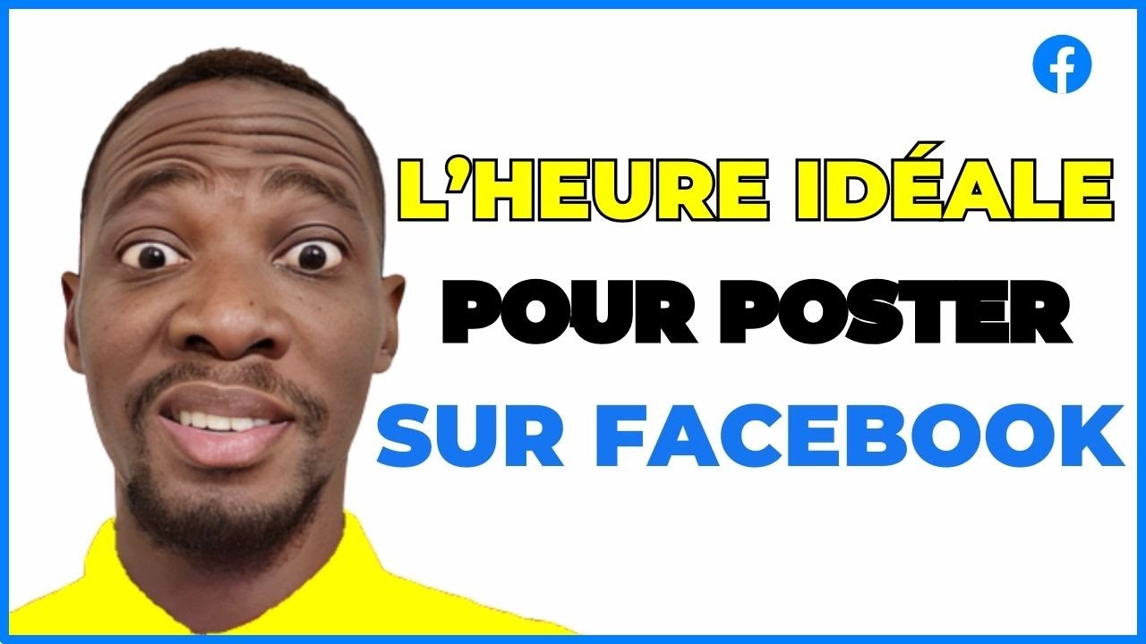 Le Meilleure Moment Pour Publier Sur Facebook