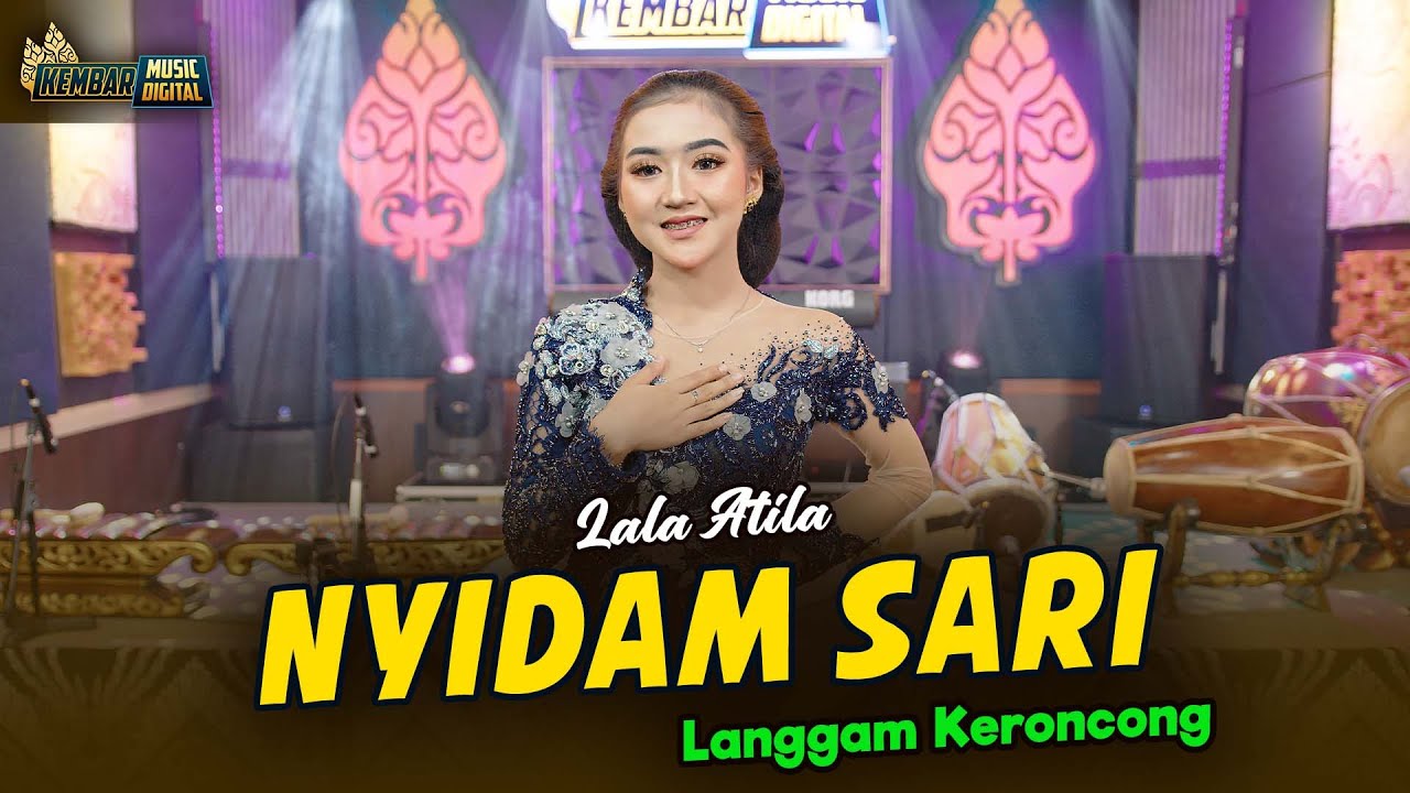 LALA ATILA - NYIDAM SARI KERONCONG - KEMBAR CAMPURSARI ( Official Music Video)