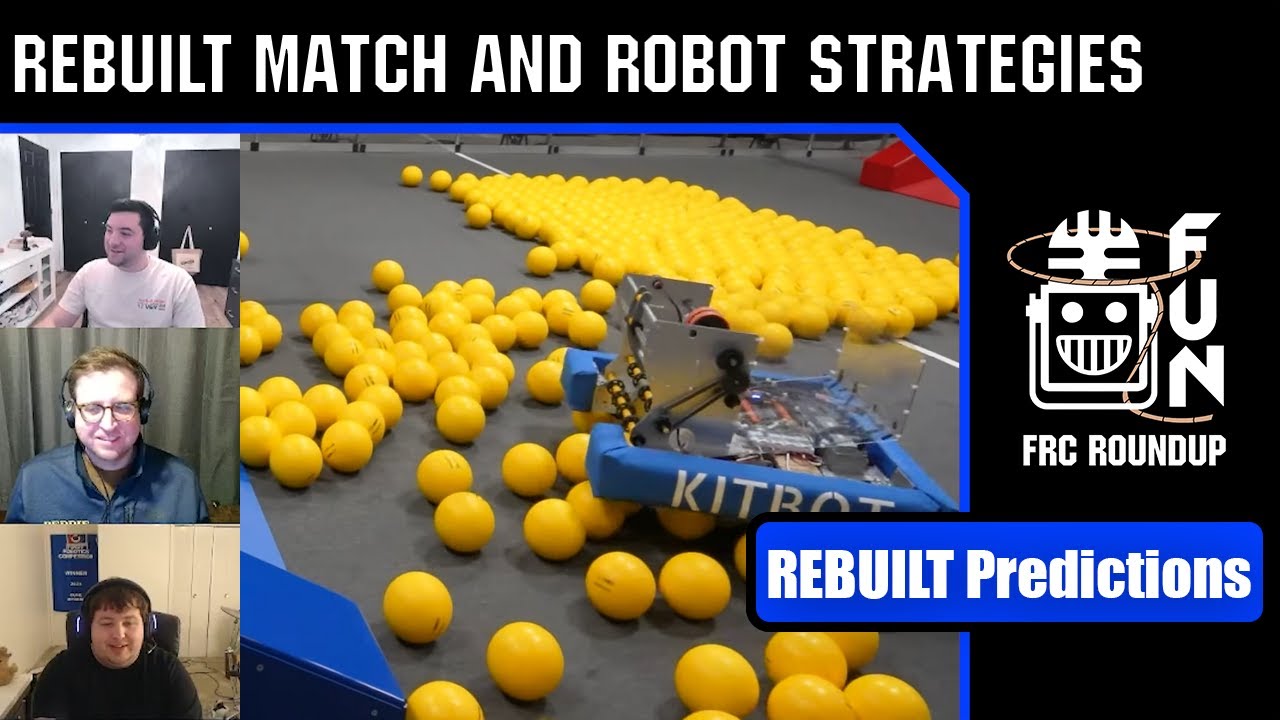 REBUILT Match and Robot Strategies Breakdown | FRC Roundup