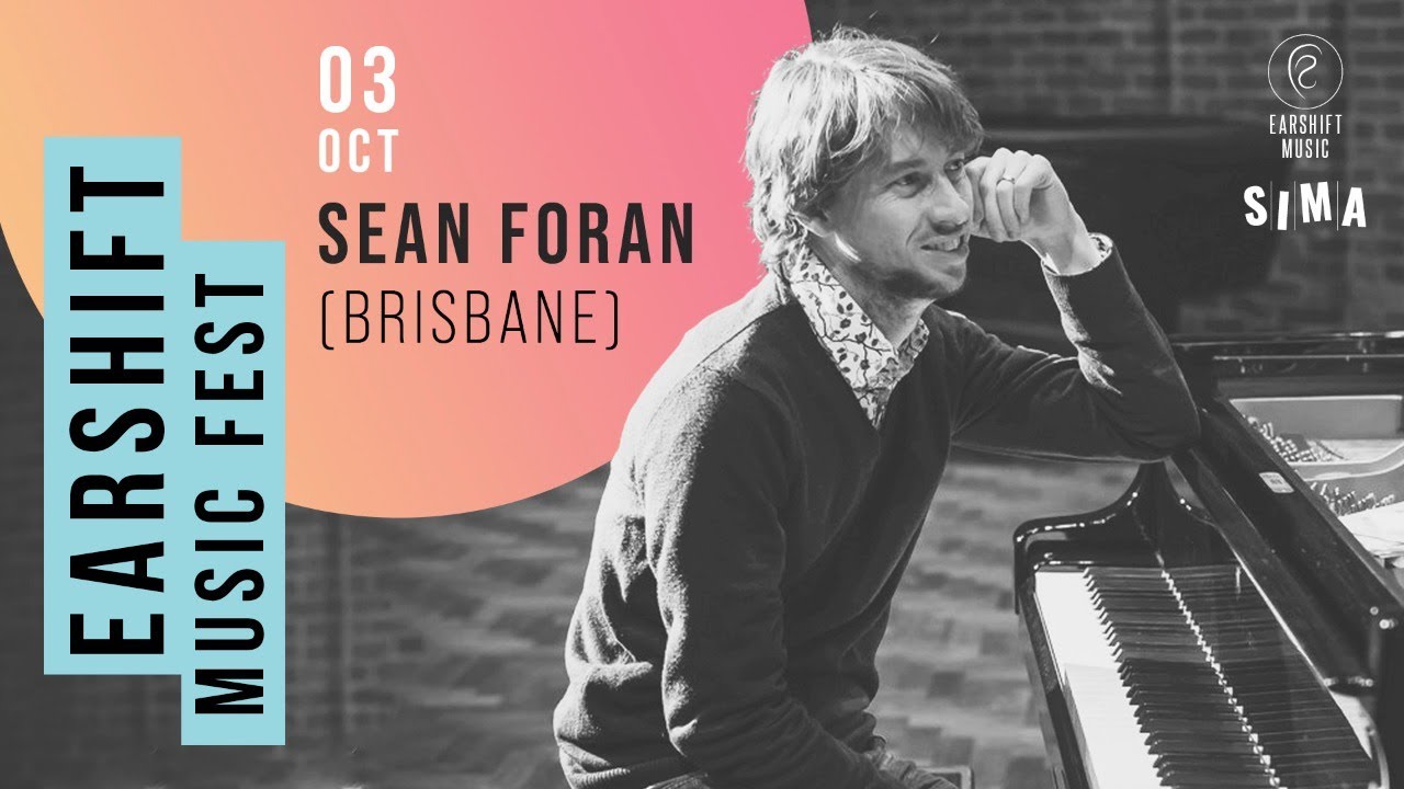 Earshift Music Festival 2021: Sean Foran