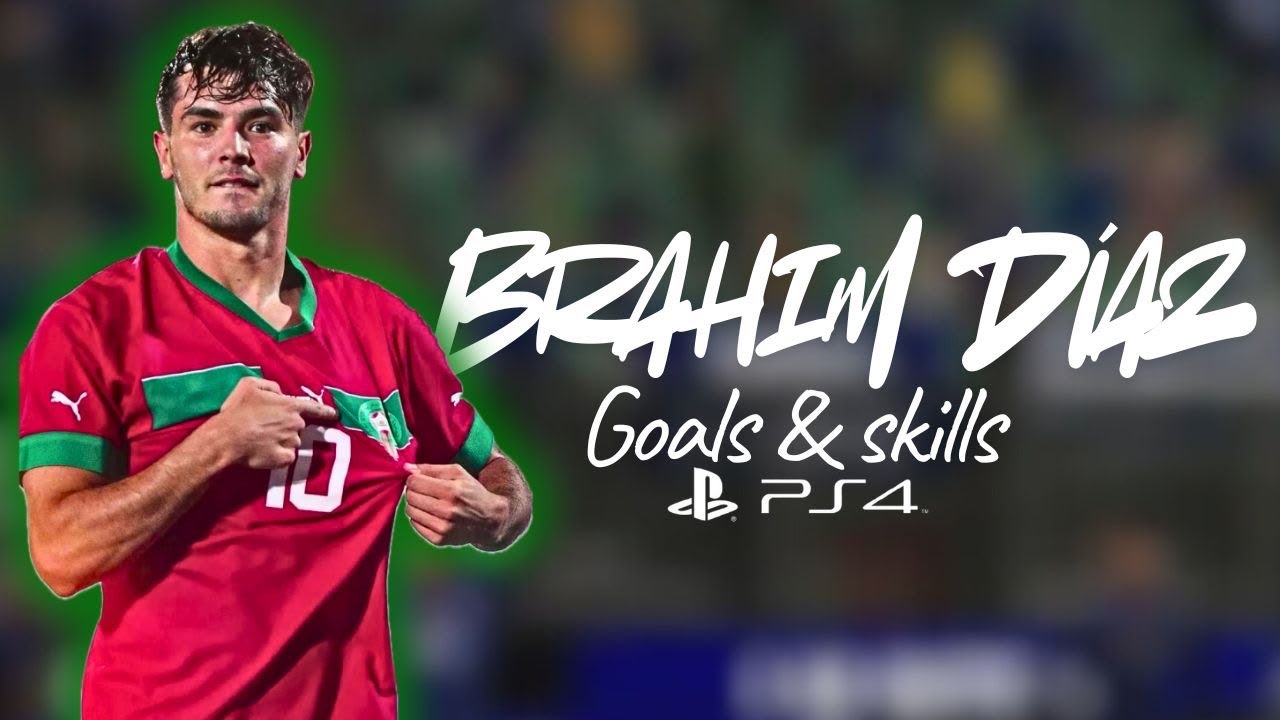 eFootball 2026 : Brahim Díaz Goals & Skills