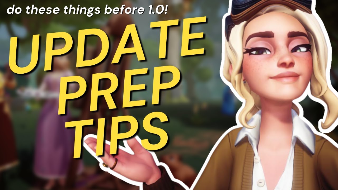 10 Tips to Prepare for Disney Dreamlight Valley 1.0 + A Rift in Time! ✨