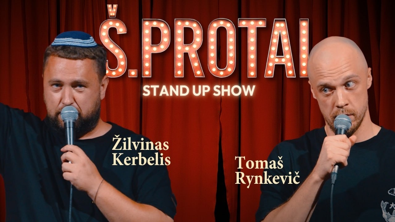Tomaš Rynkevič ir Žilvinas Kerbelis | STAND UP | Š.Protai [2025]