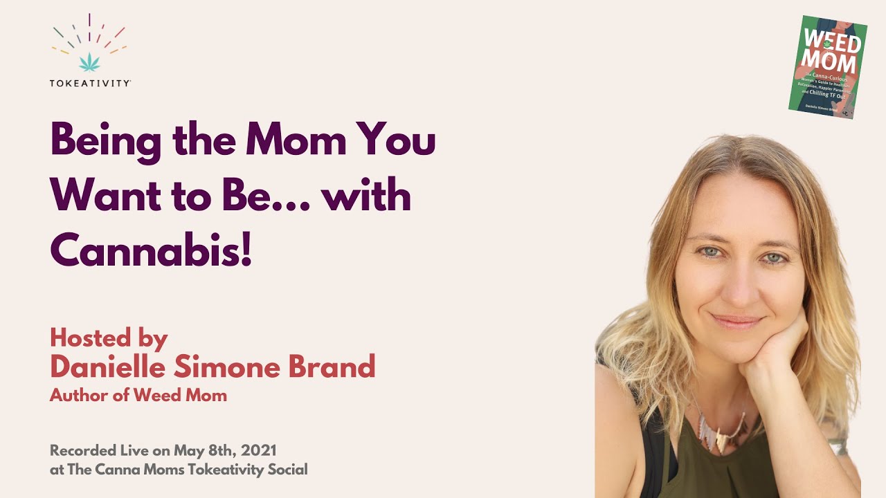 Being the Mom You Want to Be w/ Cannabis