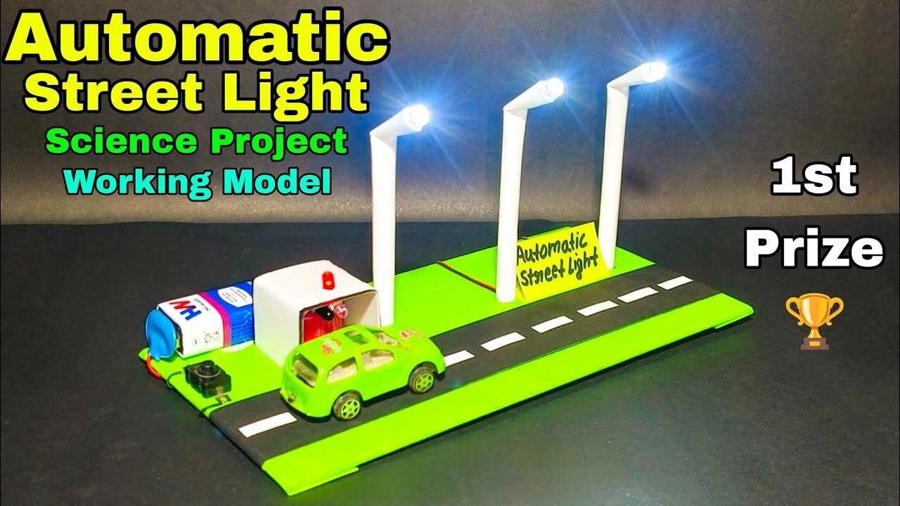 How to make automatic street light science project,Automatic street light school project
