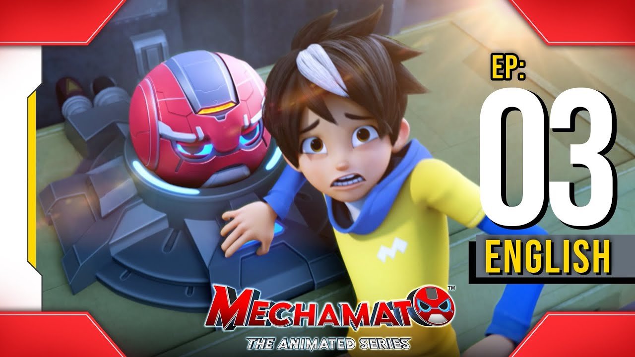 EPISODE 03 - Rubika Defense System I Mechamato The Animated Series