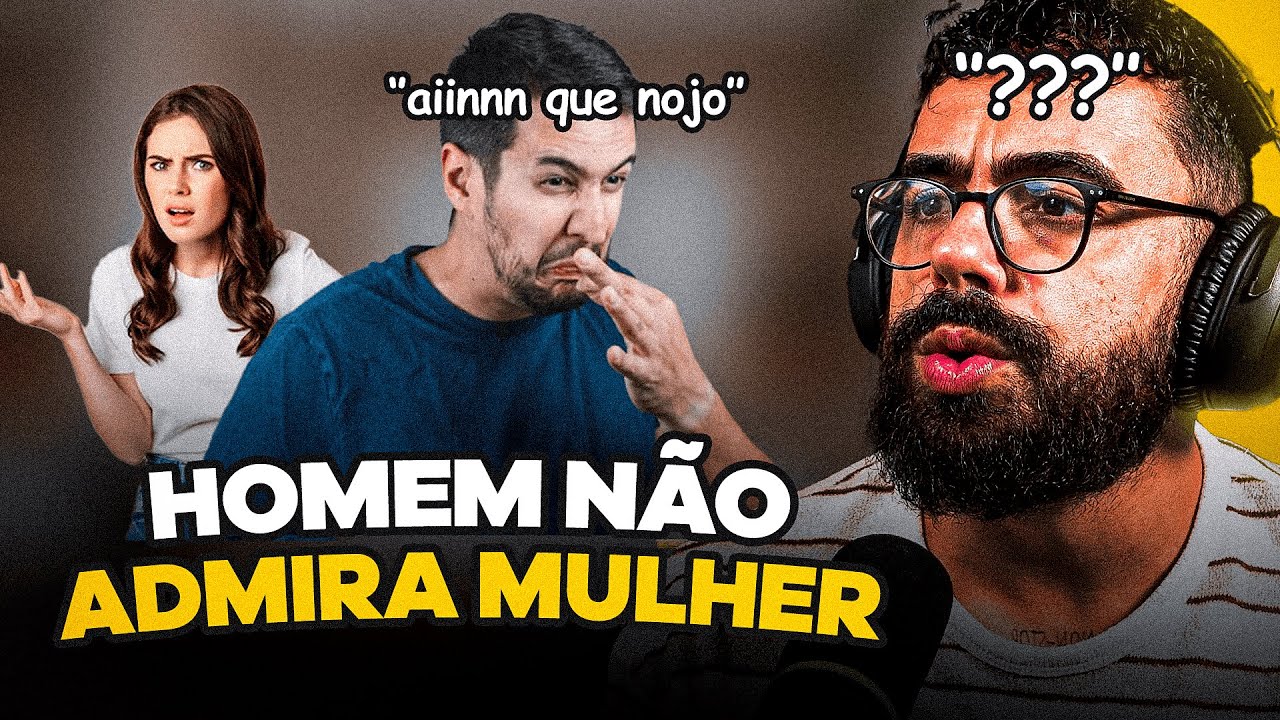 UM HOMEM CONSEGUE ADMIRAR UMA MULHER? | CORTES do EDSON CASTRO