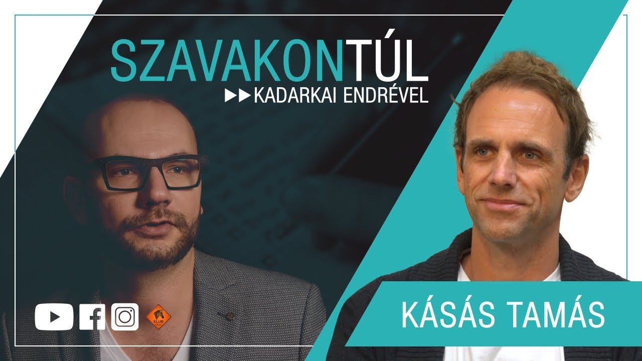 Szavakon túl - Kásás Tamás (Klubrádió)