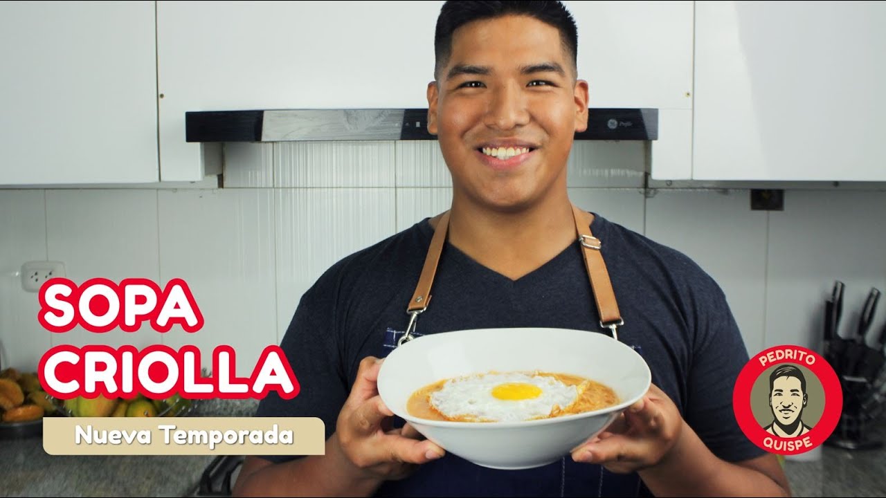 Sopa Criolla | Pedrito Quispe | Lo mejor de la cocina peruana