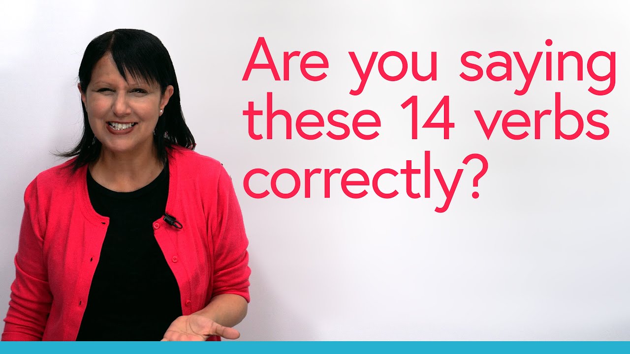 Pronunciation: Fix 14 Common Mistakes with Business English Verbs